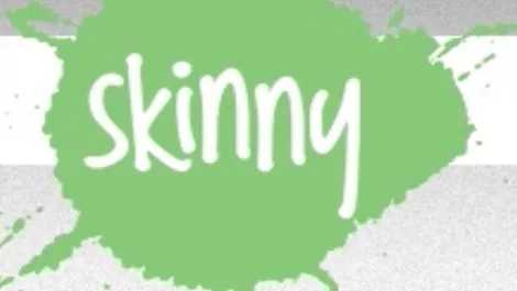Skinny