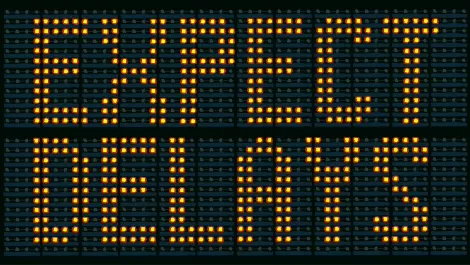 Expect delays